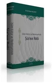 İslam Kültür ve Medeniyetinde Şia'nın Rolü, Ali Ekber Velayeti, Kevser Yayınları