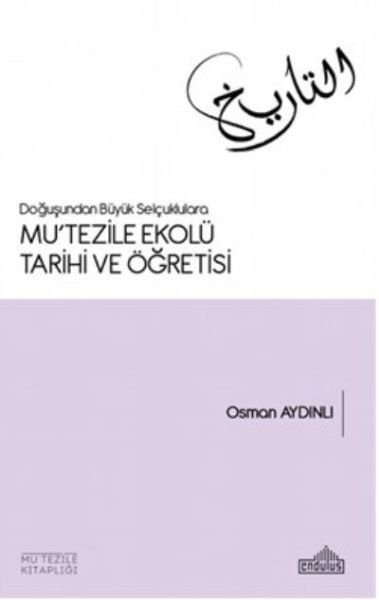 Mutezile Ekolü Tarihi Ve Öğretisi, Endülüs Yayınları