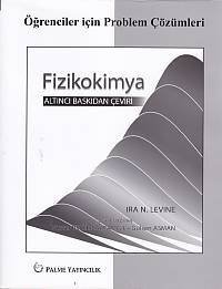 Öğrenciler için Problem Çözümleri Fizikokimya Levine