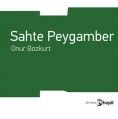 Sahte Peygamber, Onur Bozkurt, Hayal Yayınları
