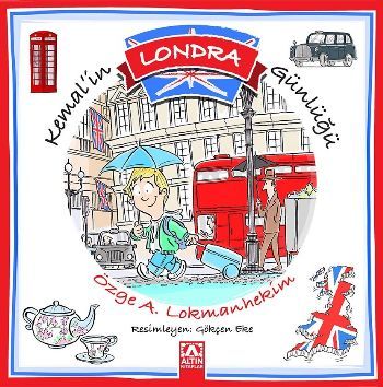 Kemal'in Londra Günlüğü, Özge A. Lokmanhekim, Altın Kitaplar
