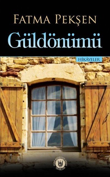 Güldönümü, Fatma Pekşen