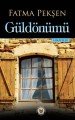 Güldönümü, Fatma Pekşen