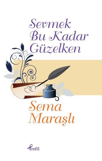 Sevmek Bu Kadar Güzelken, Sema Maraşlı