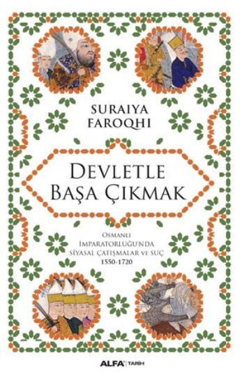 Devletle Başa Çıkmak, Suraiya Faroqhi