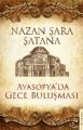 Ayasofyada Gece Buluşması, Nazan Şara Şatana