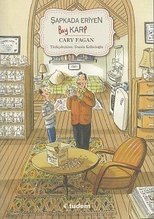 Şapkada Eriyen Bay Karp, Cary Fagan