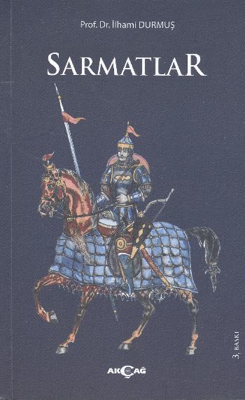 Sarmatlar, İlhami Durmuş