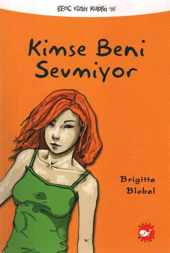 Kimse Beni Sevmiyor, Brigitte Blobel