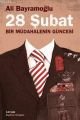 28 Şubat, Ali Bayramoğlu, İletişim