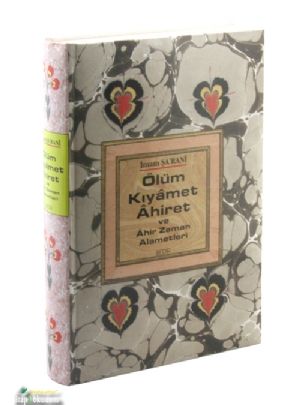 Ölüm Kıyamet Ahiret ve Ahir Zaman Alametleri, Bedir Yayınları