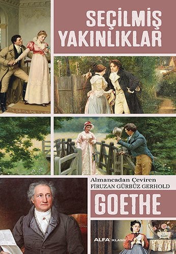 Seçilmiş Yakınlıklar, Johann Wolfgang Von Goethe