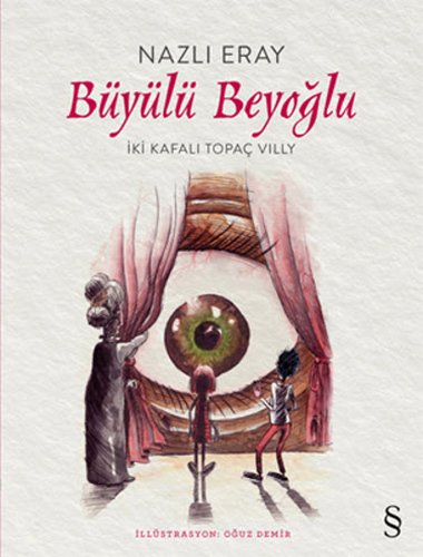 Büyülü Beyoğlu, Nazlı Eray