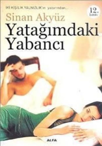 Yatağımdaki Yabancı, Sinan Akyüz