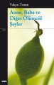 Anne Baba ve Diğer Ölümcül Şeyler, Yalçın Tosun