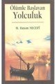 Ölümle Başlayan Yolculuk, M.Hasan Necefi, Kevser Yayınları