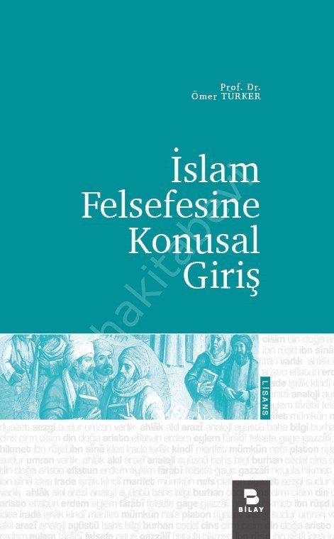 İslam Felsefesine Konusal Giriş, Ömer TÜRKER