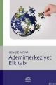 Ademimerkeziyet Elkitabı, Cengiz Aktar, İletişim