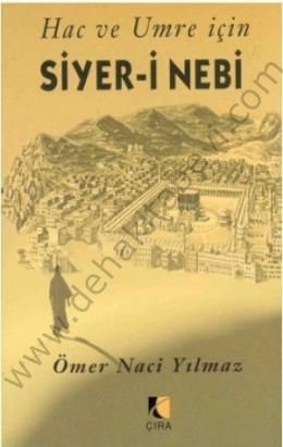 Hac ve Umre İçin Siyer-i Nebi