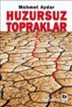 Huzursuz Topraklar, Mehmet Aydar