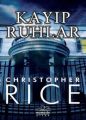 Kayıp Ruhlar, Christopher Rice