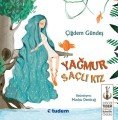 Yağmur Saçlı Kız, Çiğdem Gündeş