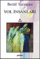 Yol İnsanları, Betül Tarıman