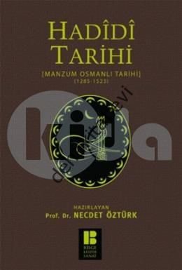 Hadidi Tarihi : Manzum Osmanlı Tarihi (1285 - 1523), Hadidi