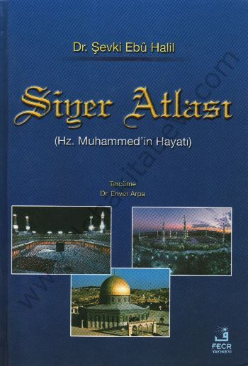 Siyer Atlası, Şevki Ebu Halil, Fecr Yayınları
