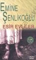 Esir Evliler, Emine Şenlikoğlu, Mektup Yayınları