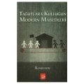 Tağutlara Kulluğun Modern Mabedleri