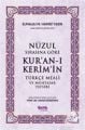 Nüzul Sırasına Göre Kur'an-ı Keri̇m'i̇n Türkçe Meali̇ ve Muhtasar Tefsiri