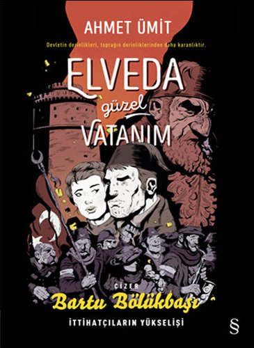 Elveda Güzel Vatanım (Çizgi Roman), Ahmet Ümit