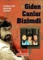 Giden Canlar Bizimdi, Fahrettin Masum Budak