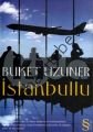 İstanbullu, Buket Uzuner