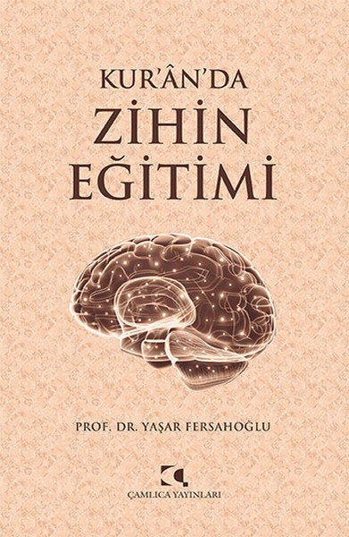 Kur'ân'da Zihin Eğitimi, Yaşar Fersahoğlu