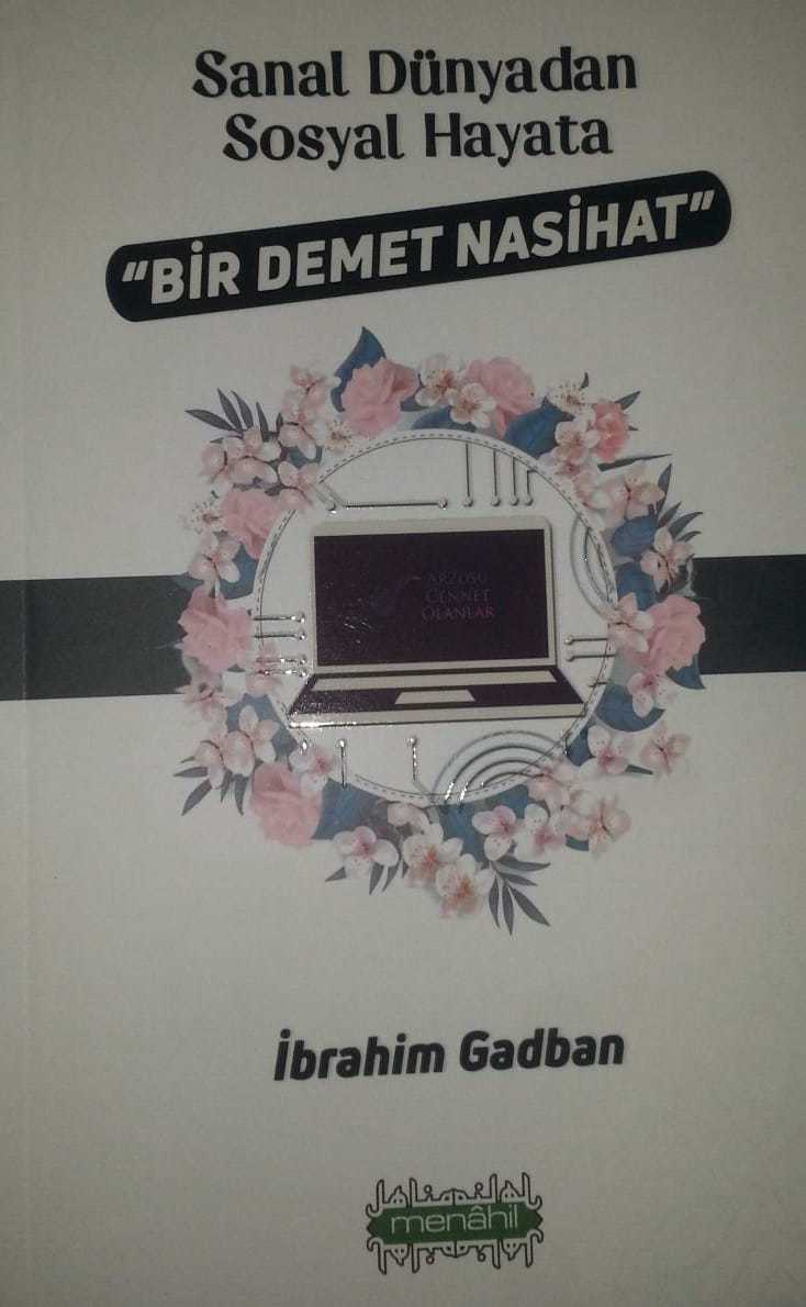 Sanal Dünyadan Sosyal Hayata Bir Demet Nasihat