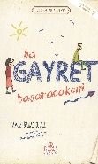 Ha Gayret Başaracaksın!, Yavuz Bahadıroğlu