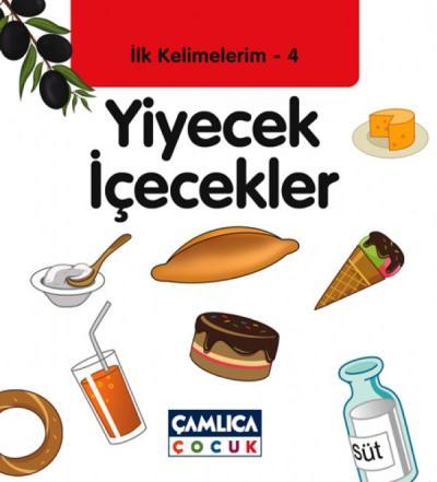 İlk Kelimelerim 4 Yiyecek İçecekler, Çamlıca Basım Yayın