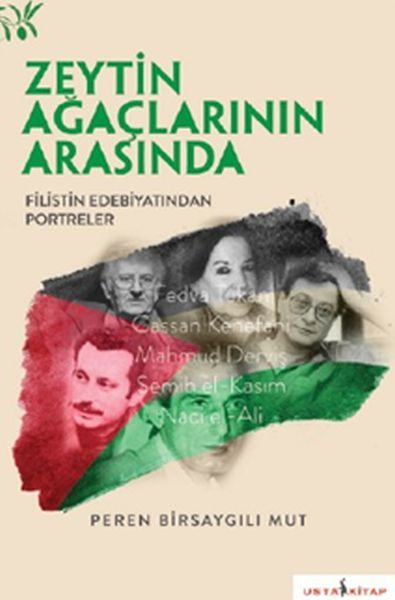 Zeytin Ağaçlarının Arasında-Filistin Edebiyatından Portreler, Usta Kitap