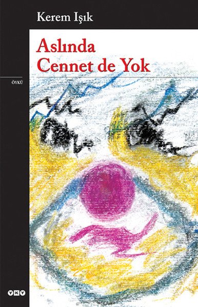 Aslında Cennet de Yok, Kerem Işık