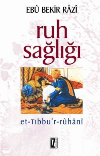 Ruh Sağlığı; Et-Tıbbu'r -Ruhani, İz Yayıncılık