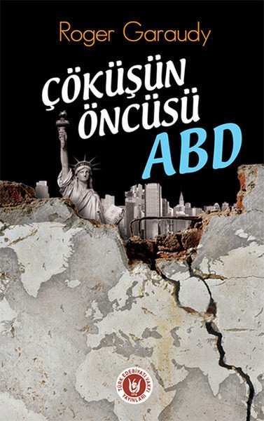 Çöküşün Öncüsü ABD, Roger Garaudy