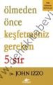 Ölmeden Önce Keşfetmeniz Gereken 5 Sır