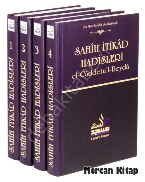 Sahih İtikad Hadisleri 4 Cilt Takım, El-caddetu'l-Beyda, Ebu Muaz el-Çubukabadi