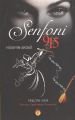 Senfoni 915, Maya Tandır Yayın Da