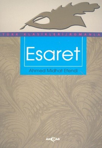 Esaret,