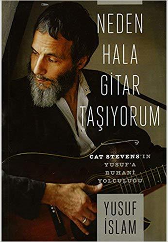 Neden Hala Gitar Taşıyorum, Yusuf İslam (ciltli)