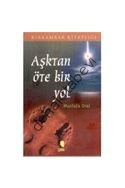 Aşktan Öte Bir Yol, Mustafa Oral