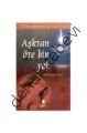 Aşktan Öte Bir Yol, Mustafa Oral